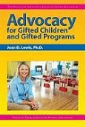 Lewis Joan D. Lewis, Frances Karnes, Joan D. Lewis, Kristen R. Stephens - Advocacy for Gifted Children and Gifted Programs