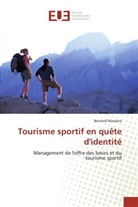 Bernard Massiera, Massiera-b - Tourisme sportif en quete d identit