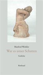 Manfred Winkler - War es unser Schatten