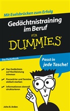 John B Arden, John B. Arden - Gedächtnistraining im Beruf für Dummies