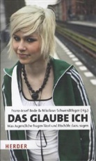 Bod, Franz-Josef Bode, Fran J Bode, Schwerdtfege, Schwerdtfeger, Nikolaus Schwerdtfeger - Das glaube ich