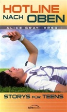 Alic Gray, Alice Gray - Hotline nach oben