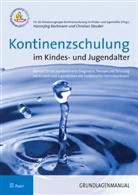 Hannsjörg Bachmann, Christian Steuber - Kontinenzschulung im Kindes- und Jugendalter, Grundlagenmanual
