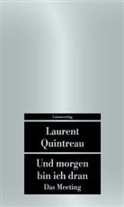 Laurent Quintreau, Laurent Quintreau - Und morgen bin ich dran