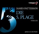 James Patterson, Julia Fischer - Die 5. Plage, 5 Audio-CDs (Hörbuch)