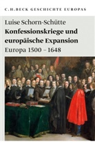 Schorn-Schütte, Luise Schorn-Schütte - Konfessionskriege und europäische Expansion