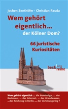 Rauda, Christian Rauda, Zenthöfe, Joche Zenthöfer, Jochen Zenthöfer - Wem gehört eigentlich...der Kölner Dom?