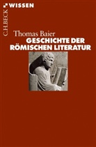 Thomas Baier - Geschichte der römischen Literatur