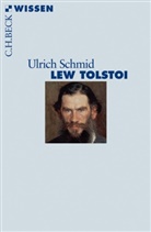 Ulrich Schmid - Lew Tolstoi