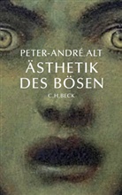 Peter A Alt, Peter-Andre Alt, Peter-André Alt - Ästhetik des Bösen