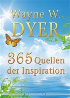 Wayne W Dyer, Wayne W. Dyer - 365 Quellen der Inspiration