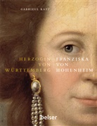 Gabriele Katz - Franziska von Hohenheim