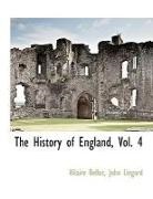Hilaire Belloc, John Lingard - The History of England, Vol. 4