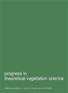 M. B. Dales, M.B. Dales, G. Grabherr, L. Mucina, C. J. F. ter Braak - Progress in theoretical vegetation science