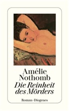 Amelie Nothomb, Amélie Nothomb - Die Reinheit des Mörders