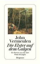 John Vermeulen - Die Elster auf dem Galgen