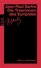 Jean-Paul Sartre - Die Troerinnen des Euripides
