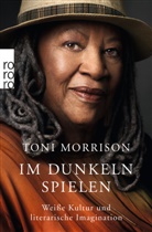 Toni Morrison - Im Dunkeln spielen