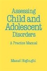 M. Hoghughi, Masud Hoghughi, Masud S Hoghughi, Masud S. Hoghughi - Assessing Child and Adolescent Disorders