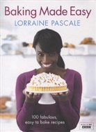 Lorraine Pascale - Baking Made Easy