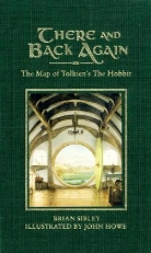 Brian Sibley, John Howe - There and Back Again