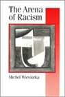 Michael Wieviorka, Michel Wieviorka, Wieviorka Michel - Arena of Racism