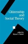 Brian S. Turner, Bryan S Turner, Bryan S. Turner, Professor Bryan S. Turner, Bryan S Turner, Bryan S. Turner - Citizenship and Social Theory