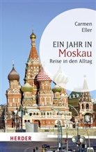 Carmen Eller - Ein Jahr in Moskau