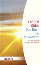 Grün Anselm, Anton Lichtenauer - Das Buch der Antworten