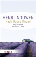 Henri Nouwen, Henri J. M. Nouwen - Nach Hause finden