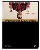 Stuart Pigott, Andreas Durst, Ralf Frenzel - Weinwunder Deutschland