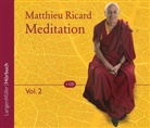 Matthieu Ricard, Frank Gelesen von Muth, Frank Muth - Meditation, Vol. 2. Vol.2 (Audiolibro)