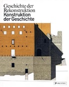 Winfrie Nerdinger, Winfried Nerdinger - Geschichte der Rekonstruktion - Konstruktion der Geschichte