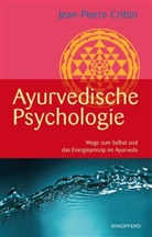 Jean P Crittin, Jean-Pierre Crittin - Ayurvedische Psychologie