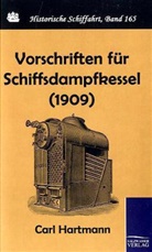 Carl Hartmann - Vorschriften für Schiffsdampfkessel (1909)