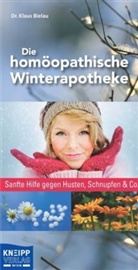 Klaus Bielau - Die homöopathische Winterapotheke
