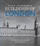 COLLECTIF, Gill Davies, John Reynolds - Five Hundred Buildings of London