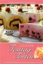 Gördes-Giese, Angelik Gördes-Giesen, Angelika Gördes-Giesen, Rehmann, Norma Rehmann, Dagmar Ossig - Leckere Festtag-Torten