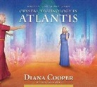 Diana Cooper, Diana/ Brel Cooper, Diana Cooper - Crystal Technology in Atlantis