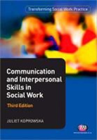 Juliet Koprowska - Communication and Interpersonal Skills in Social Work