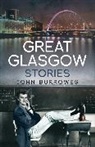 John Burrowes, John (Author) Burrowes, Burrowes John - Great Glasgow Stories