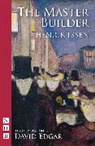 Edgar, David Edgar, Henrik Ibsen, Henrik Edgar Ibsen, Henrik Johan Ibsen, David Edgar - Master Builder