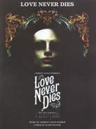 Andrew Lloyd Webber, Andrew Lloyd Webber - Love Never Dies