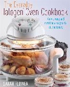 Sarah Flower, Flower Sarah - The Everyday Halogen Oven Cookbook