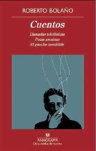 Roberto Bolano, Roberto Bolaño - Cuentos