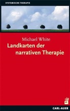 Michael White - Landkarten der narrativen Therapie