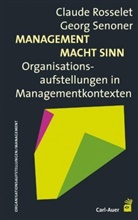 Claud Rosselet, Claude Rosselet, Georg Senoner - Management Macht Sinn