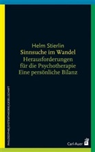 Helm Stierlin - Sinnsuche im Wandel