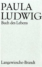 Paula Ludwig - Buch des Lebens