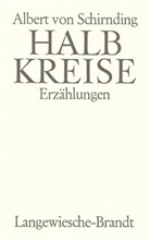 Albert von Schirnding - Halbkreise